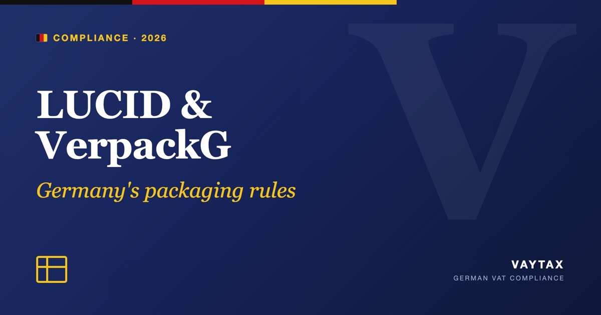 LUCID and VerpackG: the German packaging rules every foreign seller hits